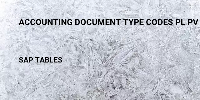 Accounting document type codes pl pv o Table in SAP