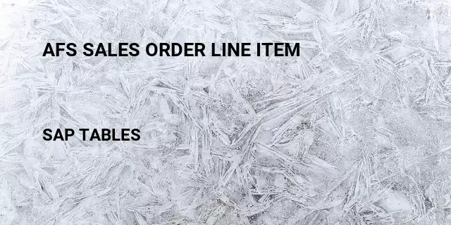 Afs sales order line item  Table in SAP