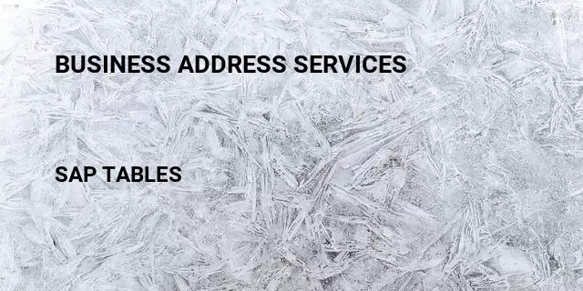 Business address services Table in SAP