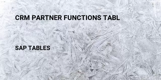 Crm partner functions tabl Table in SAP