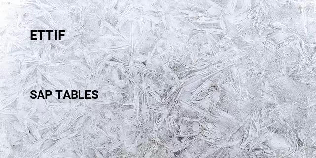 Ettif Table in SAP