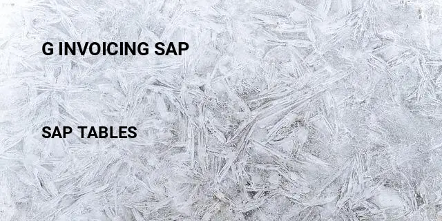 G invoicing sap Table in SAP