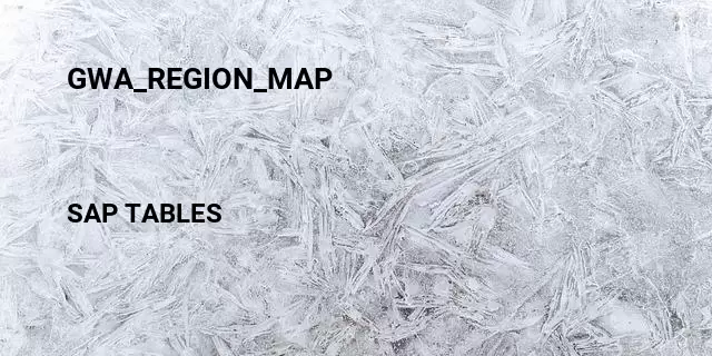 Gwa_region_map Table in SAP