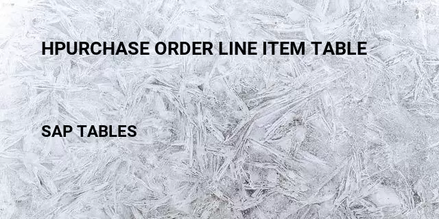 Hpurchase order line item table Table in SAP