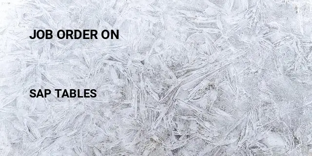 Job order on Table in SAP