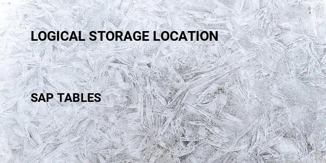Logical storage location Table in SAP