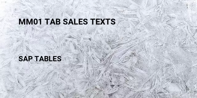 Mm01 tab sales texts Table in SAP
