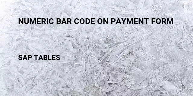 Numeric bar code on payment form Table in SAP