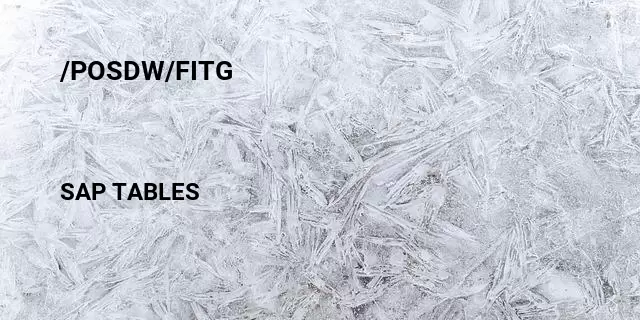 /posdw/fitg Table in SAP