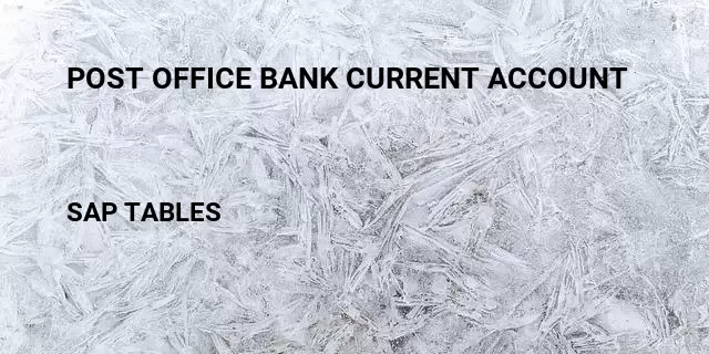 Post office bank current account Table in SAP