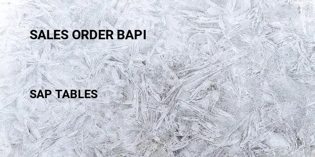 Sales order bapi Table in SAP