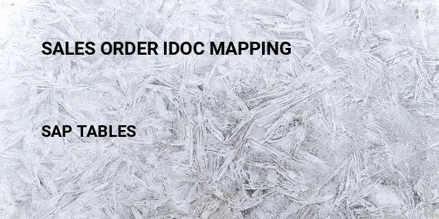 Sales order idoc mapping Table in SAP