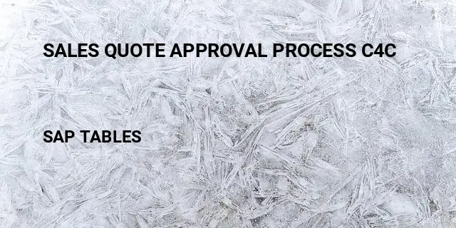 Sales quote approval process c4c Table in SAP