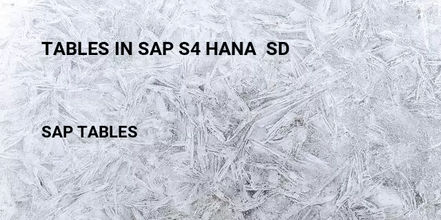 Tables in sap s4 hana  sd Table in SAP