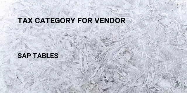 Tax category for vendor Table in SAP