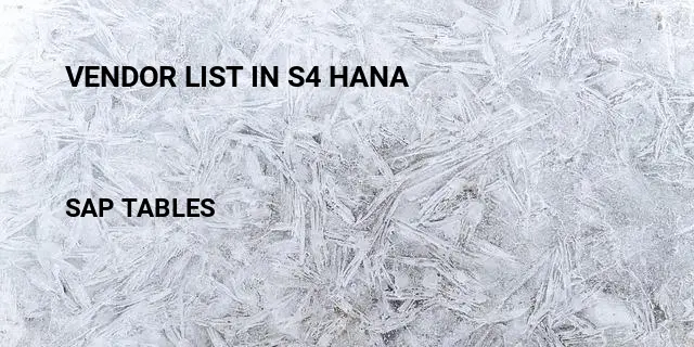 Vendor list in s4 hana Table in SAP