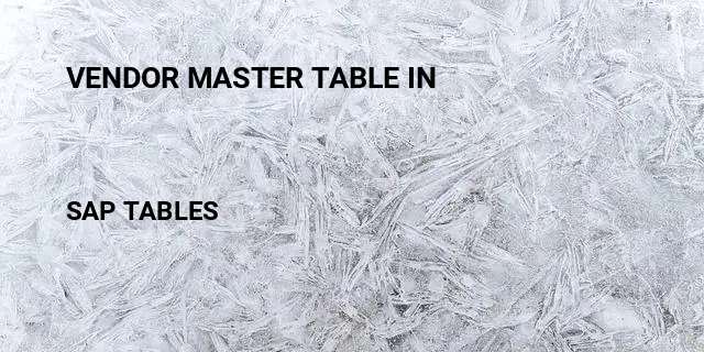 Vendor master table in Table in SAP