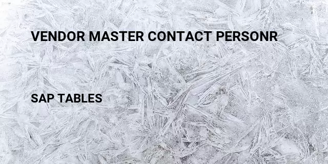 Vendor master contact personr Table in SAP