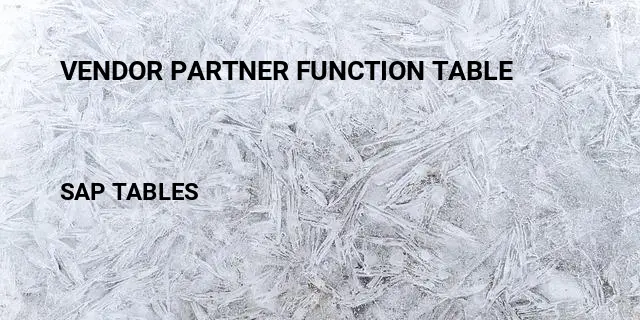 Vendor partner function table Table in SAP