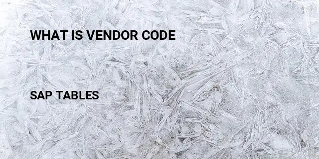 What is vendor code Table in SAP