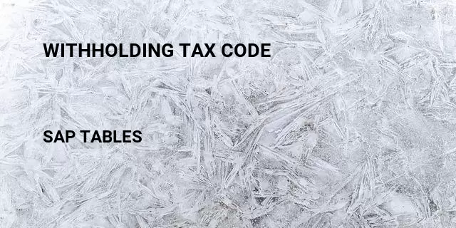 Withholding tax code Table in SAP