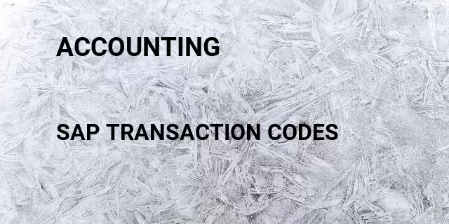 Accounting Tcode in SAP