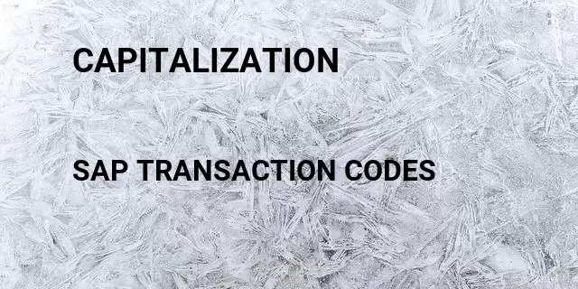Capitalization Tcode in SAP