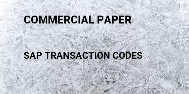 Commercial paper Tcode in SAP