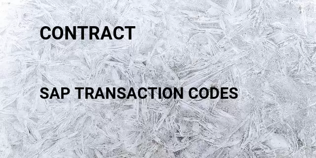 Contract  Tcode in SAP