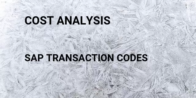 Cost analysis Tcode in SAP