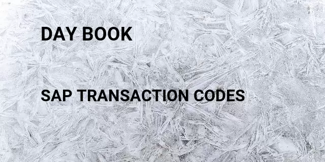 Day book Tcode in SAP
