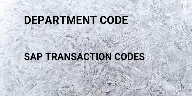 Department code Tcode in SAP