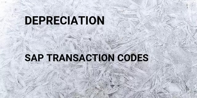 Depreciation Tcode in SAP