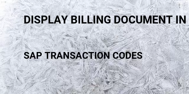 Display billing document in fica  Tcode in SAP