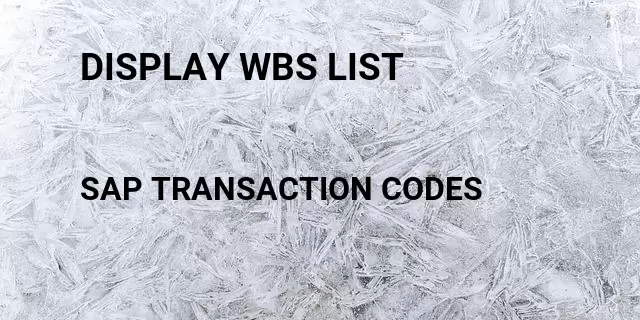 Display wbs list Tcode in SAP