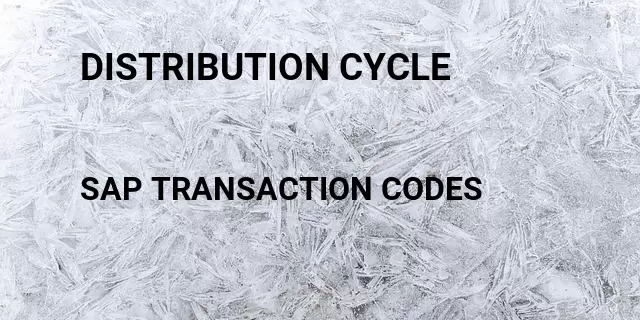 Distribution cycle Tcode in SAP