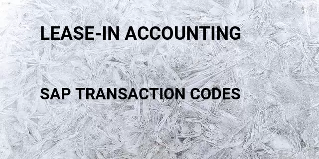 Lease-in accounting Tcode in SAP