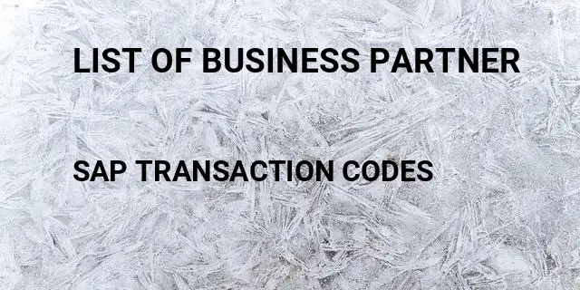 List of business partner Tcode in SAP