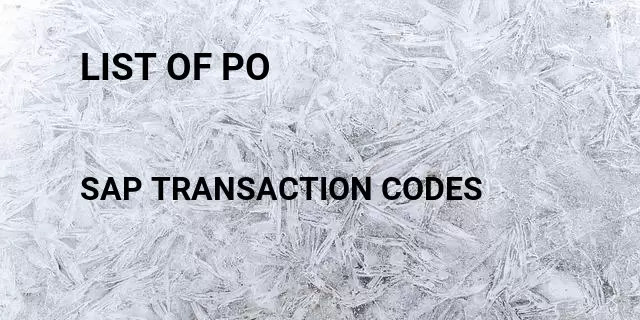 List of po Tcode in SAP