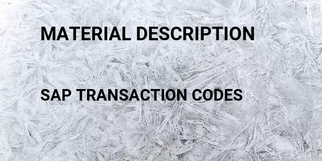 Material description Tcode in SAP