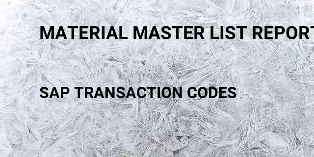 Material master list report with storage bin Tcode in SAP