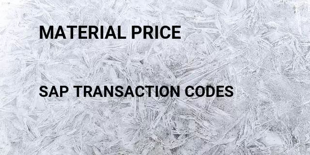 Material price Tcode in SAP