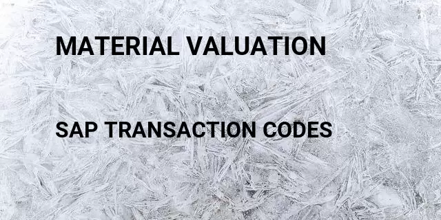 Material valuation Tcode in SAP