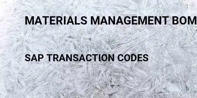 Materials management bom Tcode in SAP