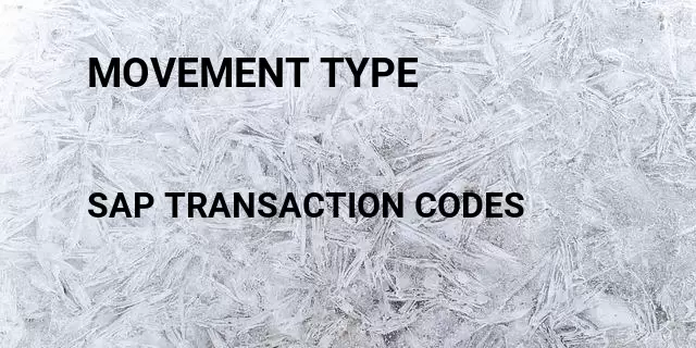 Movement type Tcode in SAP