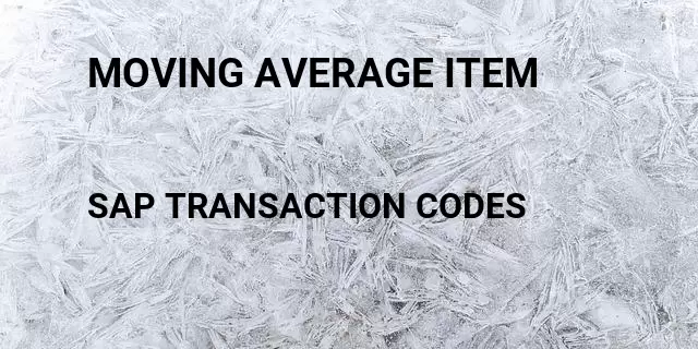Moving average item Tcode in SAP