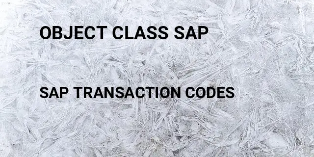 Object class sap Tcode in SAP