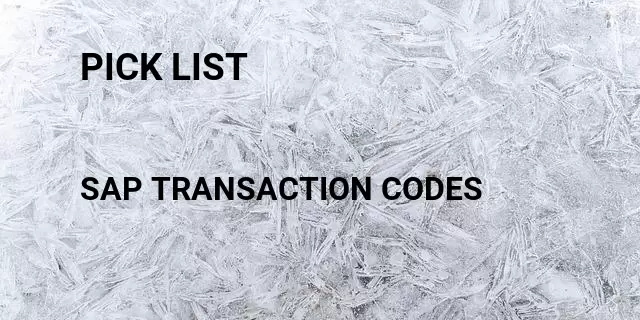 Pick list Tcode in SAP