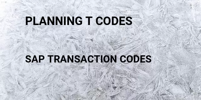 Planning t codes Tcode in SAP