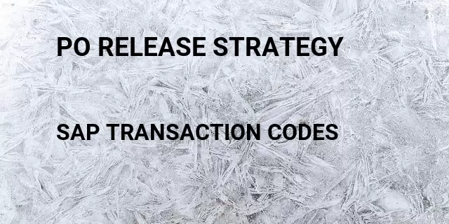Po release strategy Tcode in SAP